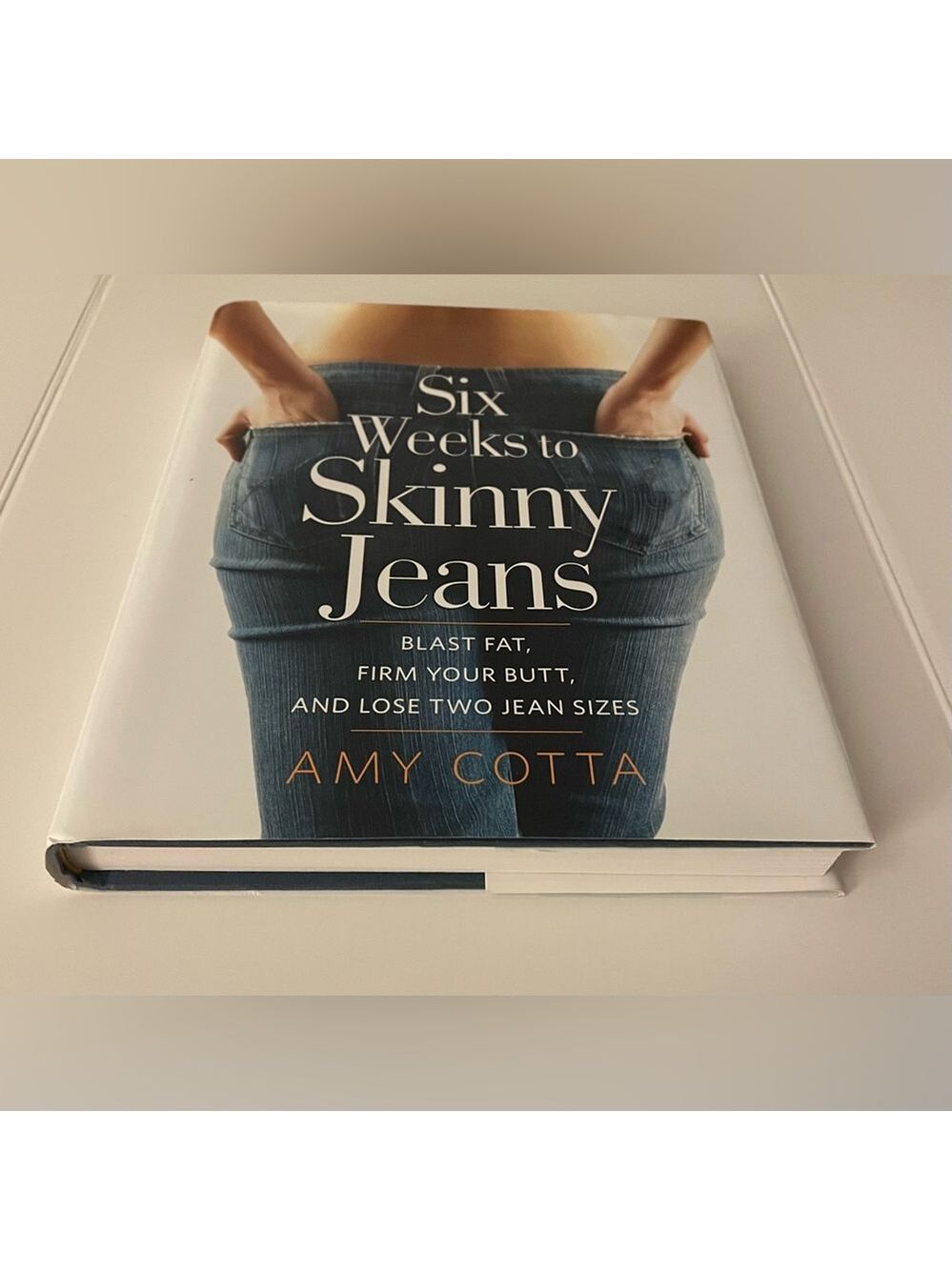 Six Weeks to Skinny Jeans - Blast Fat, Firm Butt, and Lose Two Jean Sizes - New - Picture 2 of 5
